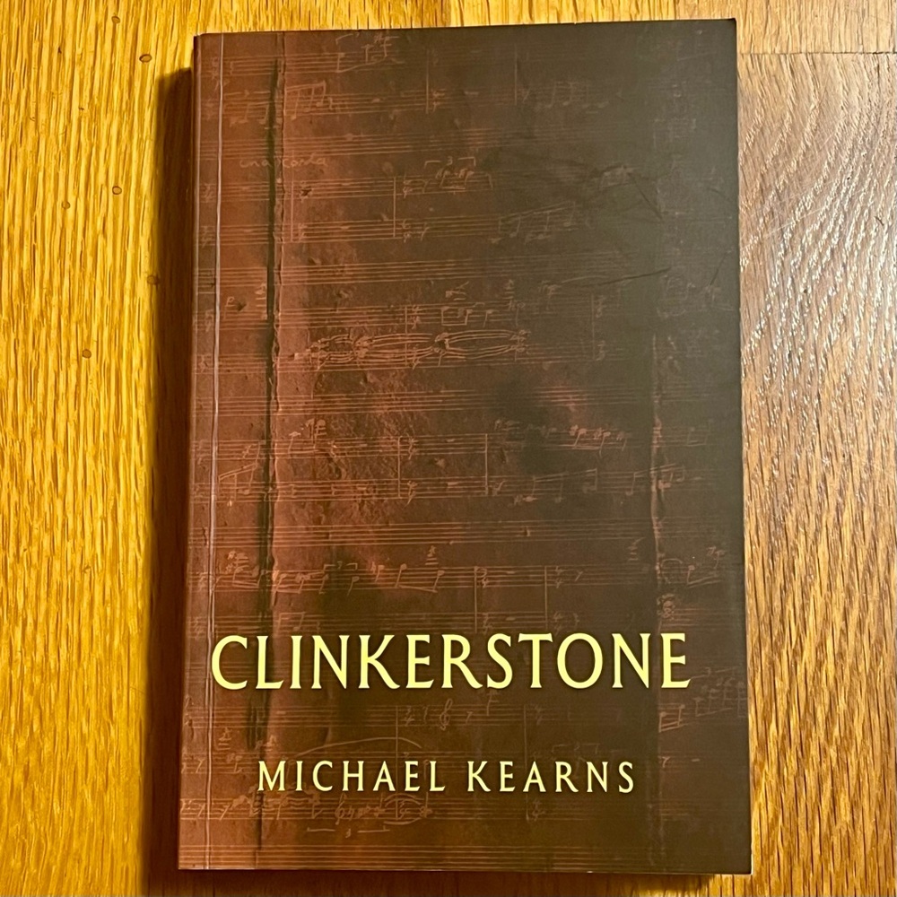 Paperback Book: Clinkerstone by Michael Kearns Fiction Music UK 2024